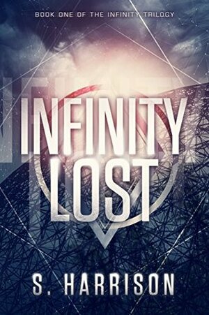 Infinity Lost by S. Harrison