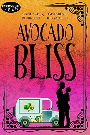 Avocado Bliss by Gerardo Delgadillo, Candace Robinson