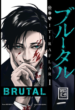 Brutal - Sayı #1 by Kei Koga, Ryo Izawa