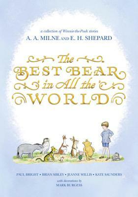 The Best Bear in All the World by Jeanne Willis, Kate Saunders, Brian Sibley