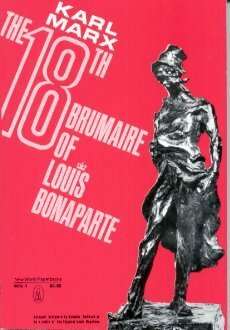 The 18th Brumaire of Louis Bonaparte by Karl Marx