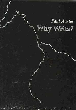 Why Write? by Paul Auster