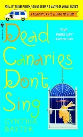 Dead Canaries Don't Sing by Cynthia Baxter