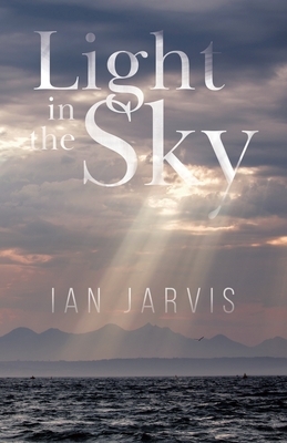 Light in the Sky by Ian Jarvis