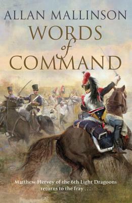 Words of Command: Hervey 12 by Allan Mallinson