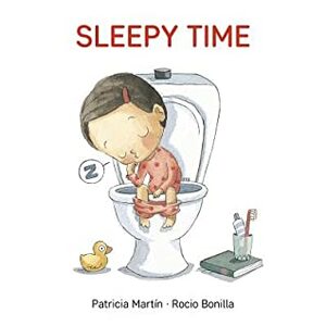 Sleepy Time by Rocío Bonilla, Patricia Martín
