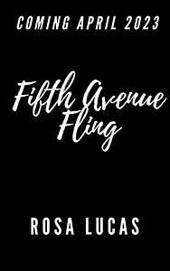 Fifth Avenue Fling by Rosa Lucas