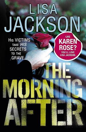 The Morning After: Savannah series, book 2 by Lisa Jackson, Lisa Jackson