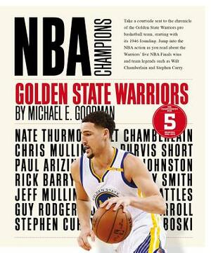 Golden State Warriors by Michael E. Goodman