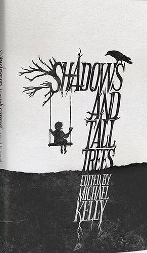 Shadows & Tall TreesVolume 7 by Michael Kelly, Michael Kelly