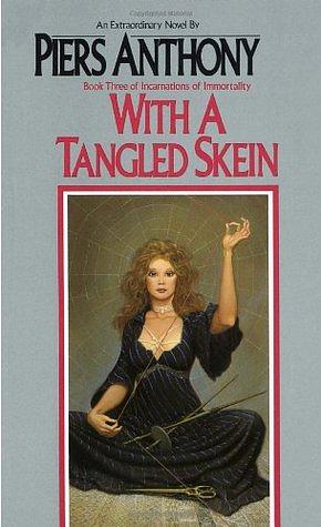 With a Tangled Skein by Piers Anthony