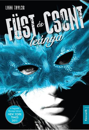 Füst és csont leánya by Laini Taylor