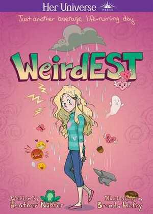 Weirdest by Heather Nuhfer