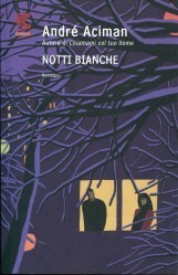 Notti bianche by Valeria Bastia, André Aciman