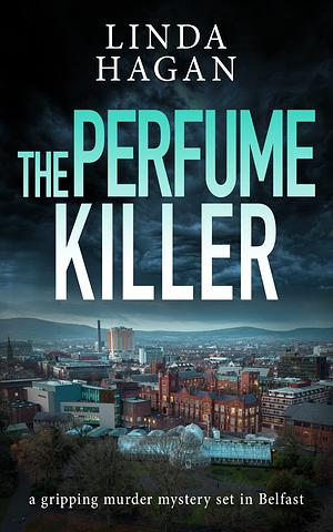 The Perfume Killer by Linda Hagan