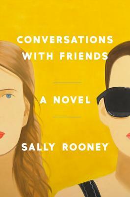 Conversations with Friends by Sally Rooney