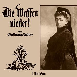 Die Waffen Nieder by Bertha von Suttner