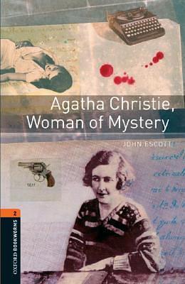 Agatha Christie, Woman of Mystery by John Escott