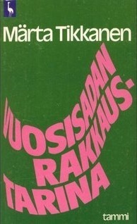 Vuosisadan rakkaustarina by Märta Tikkanen