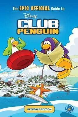 The Epic Official Guide to Club Penguin by Katherine Noll, Tracey West