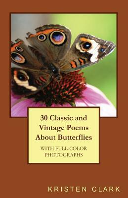 30 Classic and Vintage Poems About Butterflies by Kristen Clark