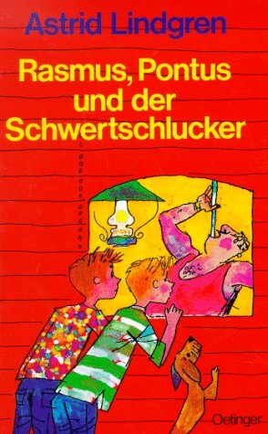 Rasmus, Pontus und der Schwertschlucker by Astrid Lindgren