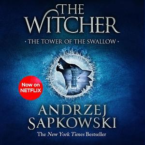 The Tower of the Swallow by Andrzej Sapkowski