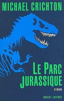 Le parc jurassique by Michael Crichton