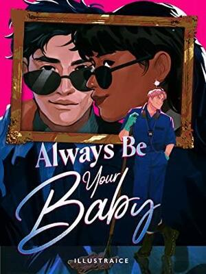 Always Be Your Baby by illustraice
