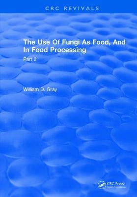 Use of Fungi as Food: Volume 2 by Dave Gray
