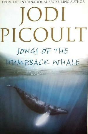 Songs of the Humpback Whale by Jodi Picoult