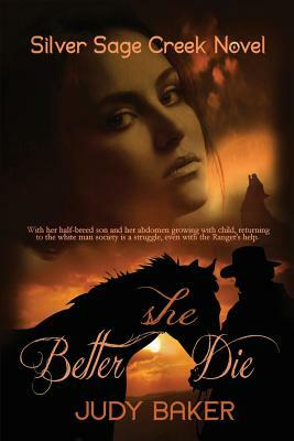 Better She Die by Judy Baker