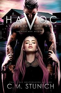 Havoc at Prescott High by C.M. Stunich