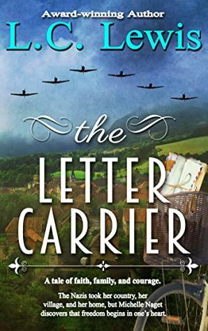 The Letter Carrier by Laurie L.C. Lewis, Laurie L.C. Lewis