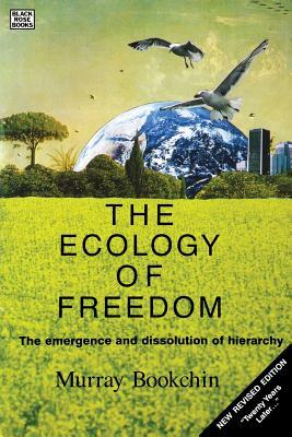 Ecology of Freedom by Murray Bookchin