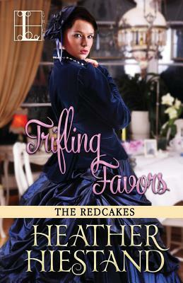 Trifling Favors by Heather Hiestand