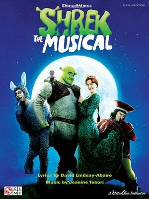 Shrek the Musical by Jeanine Tesori