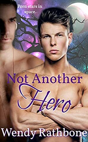 Not Another Hero by Wendy Rathbone
