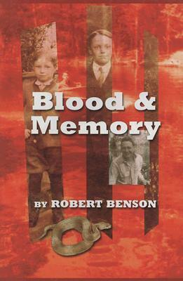 Blood and Memory by Robert Hugh Benson