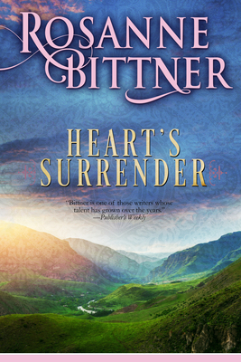 Heart's Surrender by Rosanne Bittner