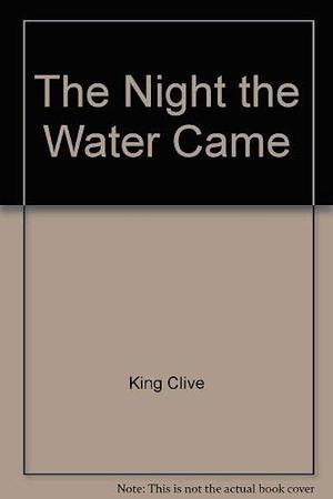 The Night the Water Came by Clive King