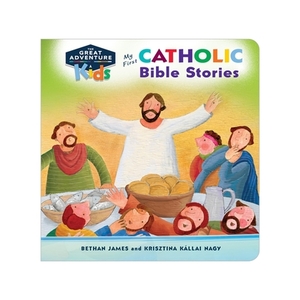 My First Catholic Bible Stories Board Book by Bethan James