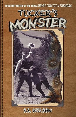 Tucker's Monster by S. S. Wilson