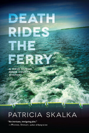 Death Rides the Ferry by Patricia Skalka