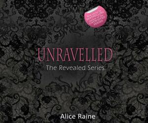 Unravelled by Alice Raine