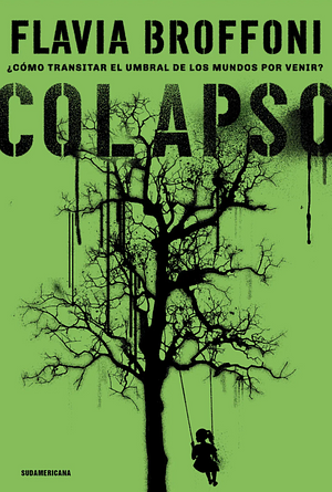 Colapso  by Flavia Broffoni