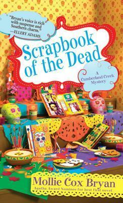 Scrapbook of the Dead by Mollie Cox Bryan