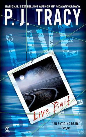 Live Bait: Twin Cities Book 2 by P.J. Tracy