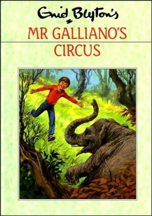 Mr Galliano's Circus by Enid Blyton