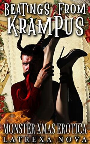 Beatings from Krampus: Christmas Monster Erotica by Latrexa Nova